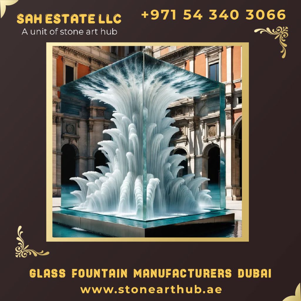 Glass Fountain Manufacturers in Dubai