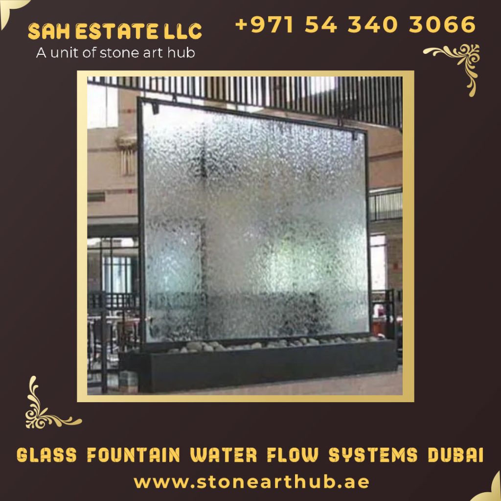 Glass Fountain Water Flow Systems Dubai