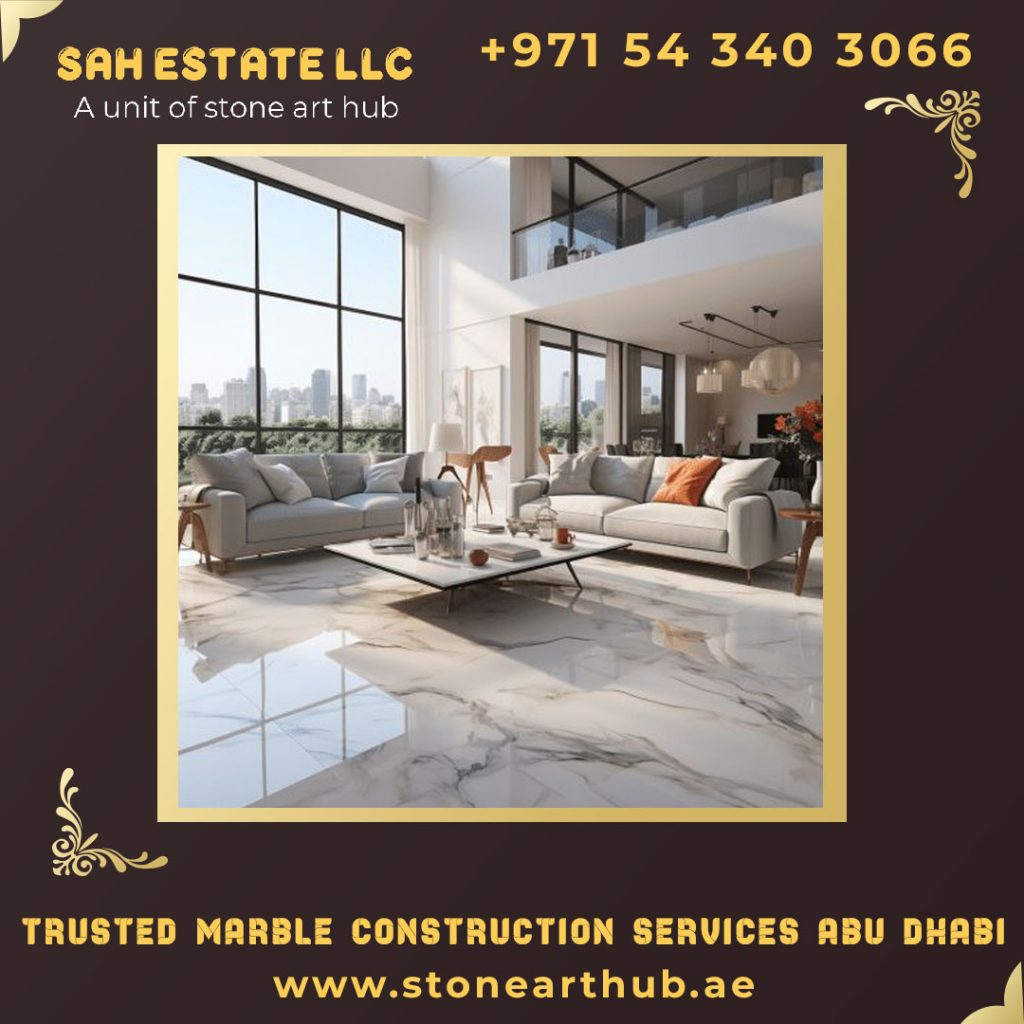 Trusted Marble Construction Services in Abu Dhabi