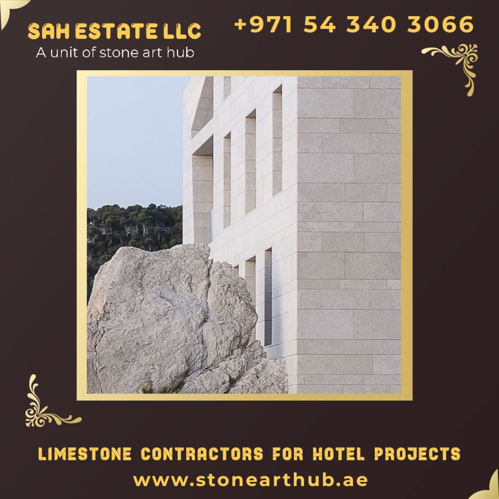 Limestone Contractors For Hotel Projects in Dubai