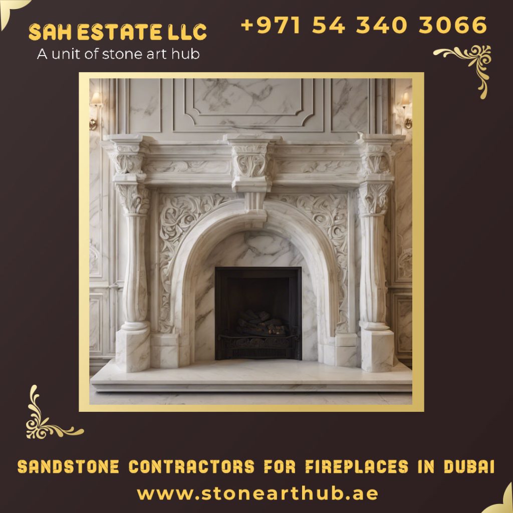 Sandstone Contractors For Fireplaces in Dubai